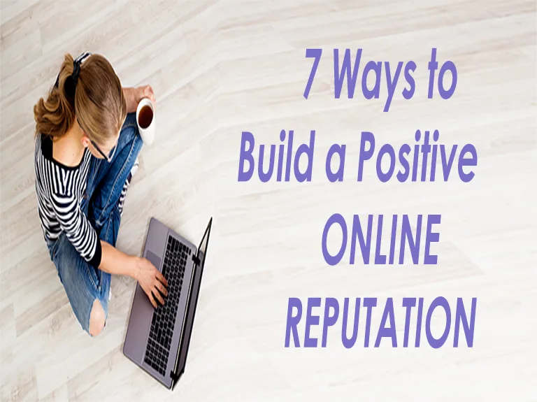 Build Positive Online Reputation