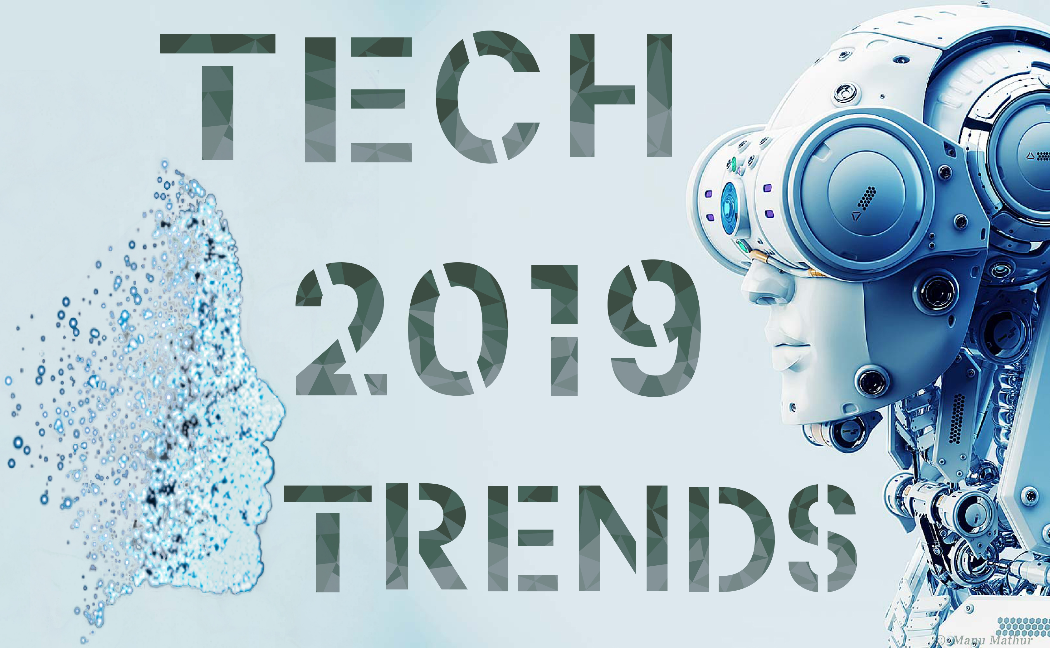 Technology Fascinates You? Check out These 5 Emerging Trends for 2019