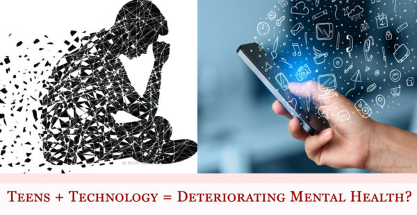 Deteriorating Mental Health of Teens: Should Technology be Blamed?